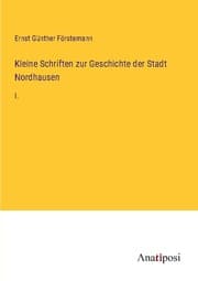 Cover von Kleine Schriften zur Geschichte der Stadt Nordhausen