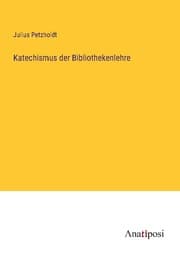 Cover von Katechismus der Bibliothekenlehre