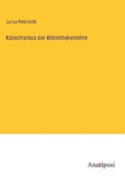 Cover von Katechismus der Bibliothekenlehre