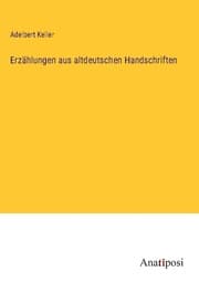 Cover von Erzählungen aus altdeutschen Handschriften
