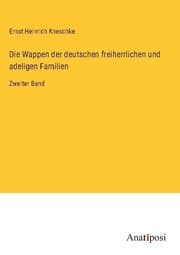 Cover von Die Wappen der deutschen freiherrlichen und adeligen Familien