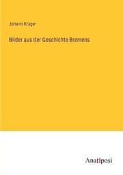 Cover von Bilder aus der Geschichte Bremens