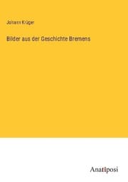 Cover von Bilder aus der Geschichte Bremens