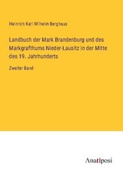 Cover von Landbuch der Mark Brandenburg und des Markgrafthums Nieder-Lausitz in der Mitte des 19. Jahrhunderts