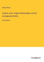 Cover von Lübeck unter Jürgen Wullenweber und die Europäische Politik