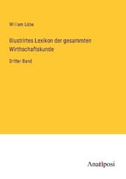 Cover von Illustrirtes Lexikon der gesammten Wirthschaftskunde