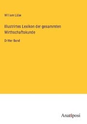 Cover von Illustrirtes Lexikon der gesammten Wirthschaftskunde