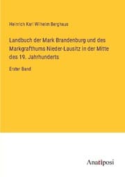 Cover von Landbuch der Mark Brandenburg und des Markgrafthums Nieder-Lausitz in der Mitte des 19. Jahrhunderts
