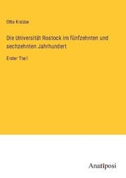 Cover von Die Universität Rostock im fünfzehnten und sechzehnten Jahrhundert