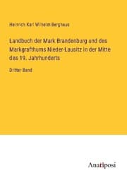 Cover von Landbuch der Mark Brandenburg und des Markgrafthums Nieder-Lausitz in der Mitte des 19. Jahrhunderts