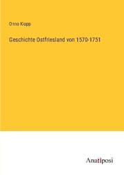 Cover von Geschichte Ostfriesland von 1570-1751