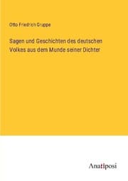 Cover von Sagen und Geschichten des deutschen Volkes aus dem Munde seiner Dichter