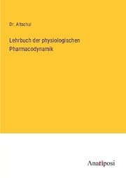 Cover von Lehrbuch der physiologischen Pharmacodynamik
