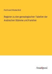 Cover von Register zu den genealogischen Tabellen der Arabischen Stämme und Familien