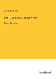 Cover von Des P. Cornelius Tacitus Werke