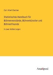 Cover von Statistisches Handbuch für Bühnenvorstände, Bühnenkünstler und Bühnenfreunde