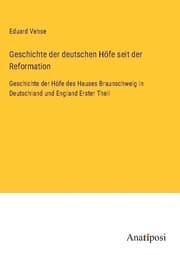 Cover von Geschichte der deutschen Höfe seit der Reformation