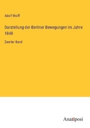 Cover von Darstellung der Berliner Bewegungen im Jahre 1848