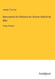 Cover von Monuments de l'Histoire de l'Ancien évêché de Bâle