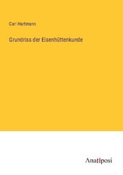 Cover von Grundriss der Eisenhüttenkunde