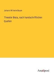 Cover von Theodor Beza, nach handschriftlichen Quellen