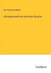 Cover von Schulgrammatik der deutschen Sprache