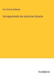 Cover von Schulgrammatik der deutschen Sprache