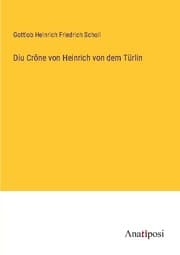 Cover von Diu Crône von Heinrich von dem Türlin