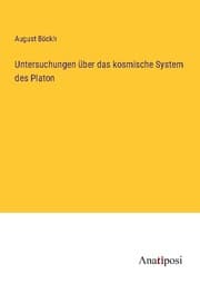 Cover von Untersuchungen über das kosmische System des Platon