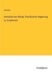 Cover von Amtsblatt der Königl. Preußischen Regierung zu Gumbinnen