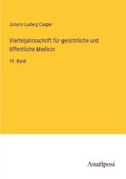 Cover von Vierteljahrsschrift für gerichtliche und öffentliche Medicin