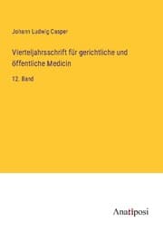 Cover von Vierteljahrsschrift für gerichtliche und öffentliche Medicin