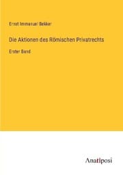 Cover von Die Aktionen des Römischen Privatrechts