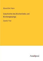 Cover von Geschichte des Kirchenlieds und Kirchengesangs