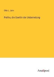 Cover von Peitho, die Goettin der Ueberredung