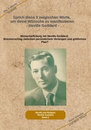 Cover von Sprich diese 3 magischen Worte, um deine Wünsche zu manifestieren - Neville Goddard