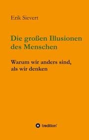 Cover von Die großen Illusionen des Menschen