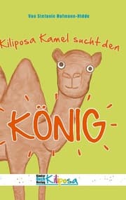 Cover von Kiliposa Kamel sucht den König