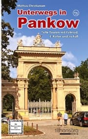 Cover von Unterwegs in Pankow - Tolle Touren mit Fahrrad, E-Roller und zu Fuß