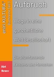 Cover von Aufbruch - Wege in eine ganzheitliche WeltGesellschaft