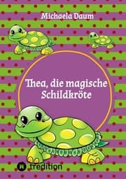 Cover von Thea die magische Schildkröte
