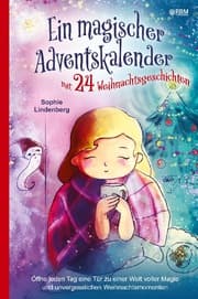 Cover von Ein magischer Adventskalender mit 24 Weihnachtsgeschichten