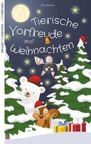 Cover von Tierische Vorfreude auf Weihnachten - Taschenbuchausgabe