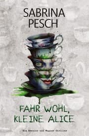 Cover von Fahr wohl, kleine Alice
