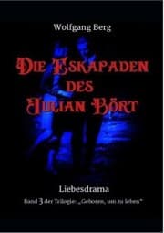Cover von Die Eskapaden des Julian Bört