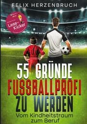 Cover von 55 Gründe Fußballprofi zu werden