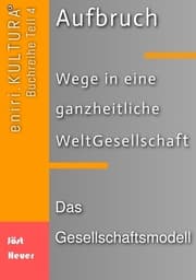 Cover von Aufbruch - Wege in eine ganzheitliche WeltGesellschaft