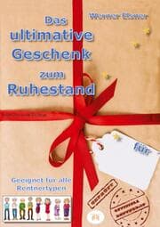 Cover von Das ultimative Geschenk zum Ruhestand