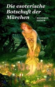 Cover von Die esoterische Botschaft der Märchen