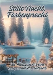 Cover von Stille Nacht, Farbenpracht
